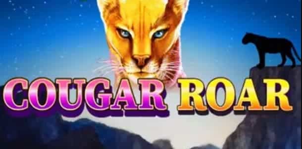 PGSLOT ระบบฝากถอนเงิน Cougar Roar สล็อต ไม่มีขั้นต่ำฟรี 2021